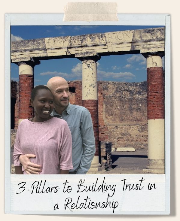 3 Pillars to Building Trust in a Loving Relationship